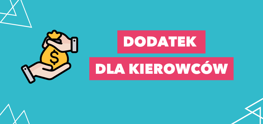 Dodatek dla kierowców!